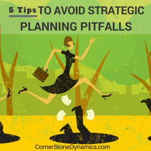 Avoid Strategic Planning Pitfalls